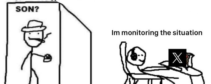 Monitoring the situation meme